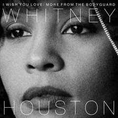 Виниловая пластинка Whitney Houston - I Wish You Love. More From The Bodyguard (VINYL) 2LP