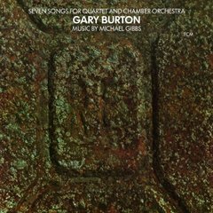 Виниловая пластинка Gary Burton - Seven Songs For Quartet And Chamber Orchestra (VINYL) LP