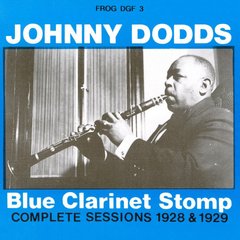 Вінілова платівка Johnny Dodds - Blue Clarinet Stomp (VINYL) LP