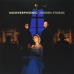 Вінілова платівка Hooverphonic - Hidden Stories (VINYL) LP
