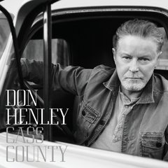 Виниловая пластинка Don Henley (Eagles) - Cass County (VINYL) 2LP