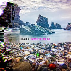 Вінілова платівка Placebo - Never Let Me Go (VINYL) 2LP