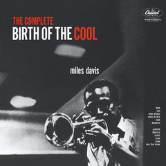 Виниловая пластинка Miles Davis - The Complete Birth Of The Cool (VINYL) 2LP