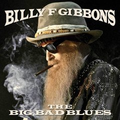 Вінілова платівка Billy F. Gibbons - The Big Bad Blues (VINYL) LP