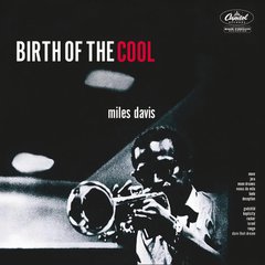 Виниловая пластинка Miles Davis - Birth Of The Cool (VINYL) LP