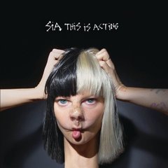 Виниловая пластинка Sia - This Is Acting (VINYL) 2LP