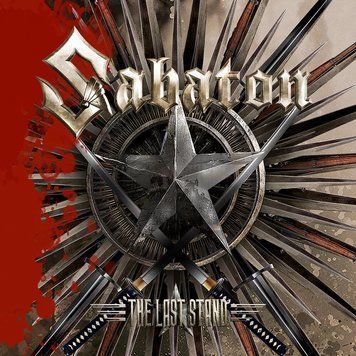 Виниловая пластинка Sabaton - The Last Stand. 10th Anniversary