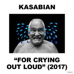 Виниловая пластинка Kasabian - For Crying Out Loud (VINYL) LP
