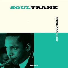 Виниловая пластинка John Coltrane - Soultrane (VINYL) LP
