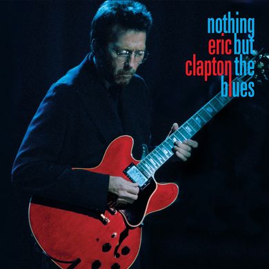 Вінілова платівка Eric Clapton - Nothing But The Blues (VINYL) 2LP