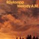 Виниловая пластинка R&ouml;yksopp (Royksopp) - Melody A.M. (VINYL LTD) 2LP 1