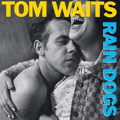 Вінілова платівка Tom Waits - Rain Dogs (VINYL) LP
