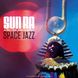 Вінілова платівка Sun Ra And His Arkestra - Space Jazz (VINYL) 3LP 1