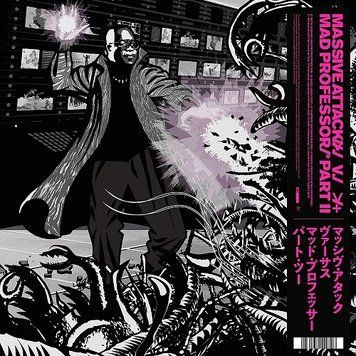 Виниловая пластинка Massive Attack, Mad Professor - Part II (Mezzanine Remix Tapes '98) (VINYL LTD) LP