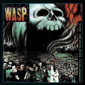 Виниловая пластинка W.A.S.P. (WASP) - The Headless Children LP