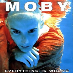 Виниловая пластинка Moby - Everything Is Wrong (VINYL) LP