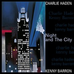Вінілова платівка Charlie Haden And Kenny Barron - Night And The City (VINYL) 2LP
