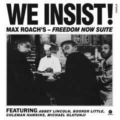Вінілова платівка Max Roach - We Insist! Max Roach's Freedom Now Suite (VINYL) LP