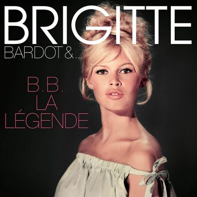 Виниловая пластинка Brigitte Bardot - B.B. La Legende (VINYL) LP