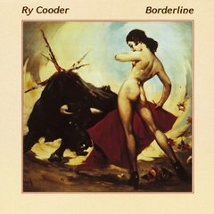 Вінілова платівка Ry Cooder - Borderline (VINYL) LP