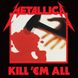 Вінілова платівка Metallica - Kill 'Em All (VINYL) LP 1