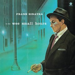 Виниловая пластинка Frank Sinatra - In the Wee Small Hours (VINYL) LP
