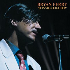 Виниловая пластинка Bryan Ferry (Roxy Music) - Let's Stick Together (VINYL) LP