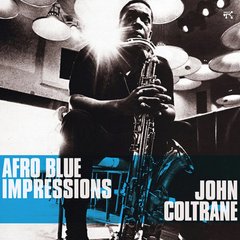 Виниловая пластинка John Coltrane - Afro Blue Impressions (VINYL) 2LP